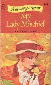 Cover of: My Lady Mischief by Janet Louise Roberts