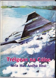 Tréigean na cúise by Iarla Mac Aodha Bhuí