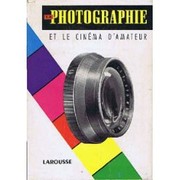 Cover of: La photographie et le cinéma d'amateur by Roubier, Jean