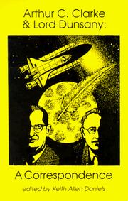 Cover of: Arthur C. Clarke & Lord Dunsany by Arthur C. Clarke, Lord Dunsany