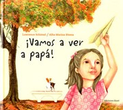 ¡Vamos a ver a papá!