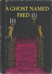 Cover of: A Ghost Named Fred by Nathaniel Benchley