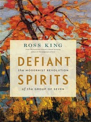 Cover of: Defiant Spirits: The Modernist Revolution of the Group of Seven