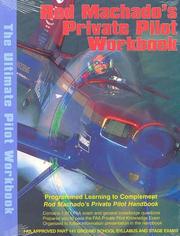 Cover of: Rod Machado's Private Pilot  Workbook