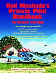 Cover of: Rod Machado's Private Pilot Handbook: The Ultimate Private Pilot Book