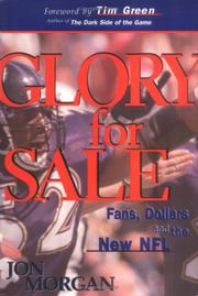 Cover of: Glory for sale: fans, dollars, and the new NFL