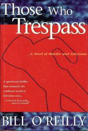 Cover of: Those Who Trespass : A Novel of Murder and Television