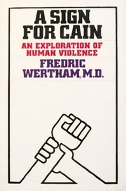 Cover of: A Sign for Cain by Fredric Wertham