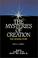 Cover of: The Mysteries of Creation 