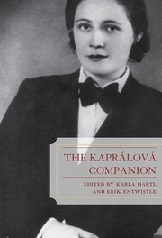 The Kaprálová companion by Karla Hartl, Erik Anthony Entwistle