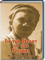 In the Heart of the Desert by Morton, Michael Quentin