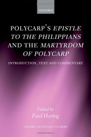Cover of: Polycarp's Epistle to the Philippians and the Martyrdom of Polycarp by edited by Paul Hartog