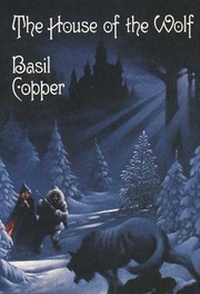 Cover of: The House of the Wolf by Basil Copper