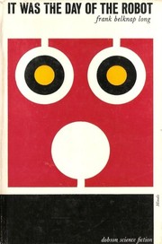 Cover of: It Was the Day of the Robot by Frank Belknap Long