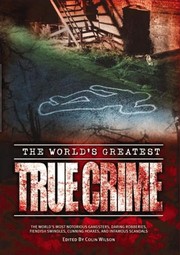 Cover of: The World's Greatest True Crime Stories
