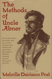 Cover of: The Methods of Uncle Abner by Melville Davisson Post