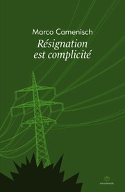 Cover of: Résignation est complicité