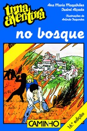 Cover of: Uma aventura no bosque by Ana Maria Magalhães e Isabel Alçada