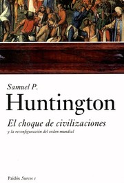 Cover of: El choque de civilizaciones y la reconfiguración del orden mundial