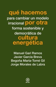 Cover of: Qué hacemos por otra cultura energética by 
