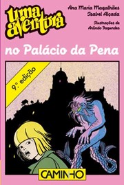 Cover of: Uma Aventura no Palácio da Pena by Ana Maria Magalhães, Isabel Alçada; Ilustrações de Arlindo Fagundes