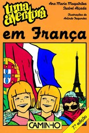 Uma Aventura em França by Ana Maria Magalhães, Isabel Alçada