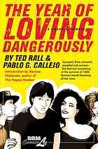 Cover of: The Year of Loving Dangerously