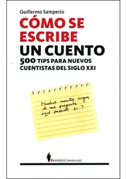 Cover of: Cómo se escribe un cuento by Guillermo Samperio