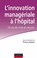 Cover of: L'innovation managériale à l'hopital