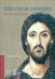 Cover of: Rostro de hombre by Gastón Soublette