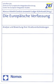 Cover of: Die Europäische Verfassung: Analyse und Bewertung ihrer Strukturentscheidungen