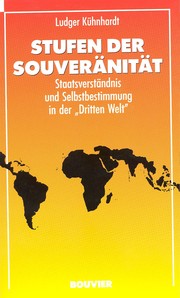 Cover of: Stufen der Souveränität: Staatsverständnis und Selbstbestimmung in der "Dritten Welt"