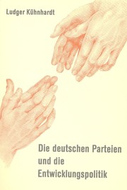 Cover of: Die deutschen Parteien und die Entwicklungspolitik