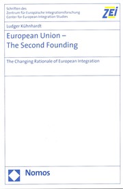 Cover of: European Union--the second founding: the changing rationale of European integration