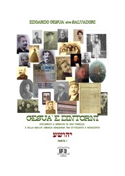 GESUA' E DINTORNI - Documenti e immagini di una famiglia e della realtà ebraica veneziana tra Ottocento e Novecento by Edoardo Gesuà sive Salvadori 