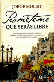 Cover of: Prométeme que serás libre