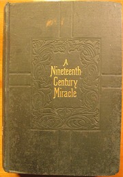 Cover of: A nineteenth-century miracle