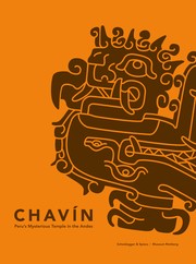 Cover of: Chavín: Peru's enigmatic temple in the Andes