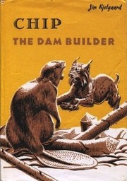 Cover of: Chip, the Dam Builder