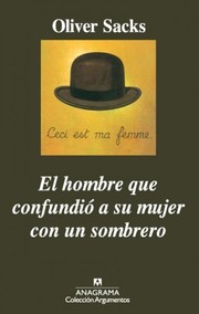 Cover of: El hombre que confundió a su mujer con un sombrero by 