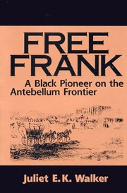 Free Frank by Juliet E. K. Walker
