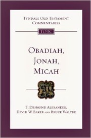 Cover of: Obadiah, Jonah, and  Micah by David W. Baker