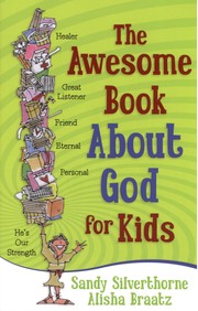 Cover of: The Awesome Book About God for Kids by 