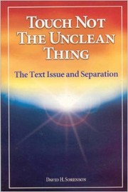 Cover of: Touch not the unclean thing by David H. Sorenson