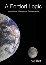Cover of: A Fortiori Logic: Innovations, History and Assessments