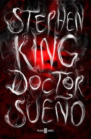 Cover of: Doctor sueño by Stephen King, José Óscar Hernández Sendin