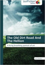 Cover of: The Old Dirt Road And The Hellion | 
