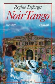 Cover of: Noir tango by Régine Deforges