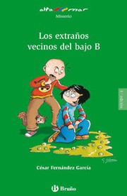 Cover of: Los extraños vecinos del bajo B