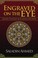 Cover of: Engraved on the Eye
